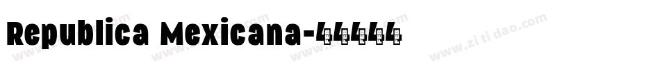 Republica Mexicana字体转换